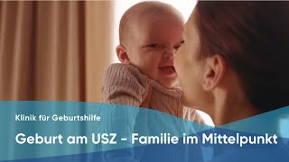 Geburt am USZ  Familie im Mittelpunkt [upl. by Haymes]