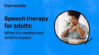 Speech therapy for adults When its needed and what to expect [upl. by Sophia937]