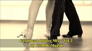 Caribbean Oldies Guyanese Mix Vol 2 DJ ZirROC MuZiK [upl. by Akiemahs573]