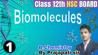 Biomolecules  Part  1  Bchemistry XIIth Science HSC Board Maharashtra [upl. by Halilak874]