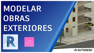 Modelar obras exteriores en Revit Acceso calles áreas verdes y reja personalizada [upl. by Schramke]