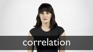 How to pronounce CORRELATION in British English [upl. by Akiraa]