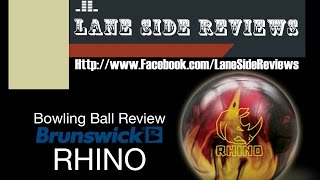 Brunswick Rhino Ball Review by Lane Side Reviews [upl. by Connelly664]