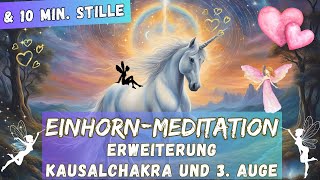 EinhornMeditation 🦄 Erweiterung deines Kausalchakras und 3 Auge 🌟 Bade im Christuslicht 💖 345 [upl. by Mendel339]