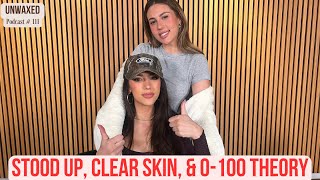 Stood Up Clear Skin amp 0100 Theory  Ep 111  Unwaxed Podcast [upl. by Katina919]