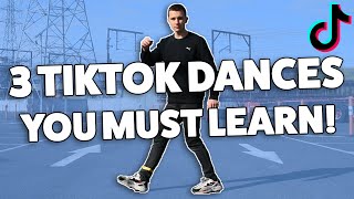 3 TikTok Dances You MUST Learn TikTok Dance Tutorial [upl. by Luo534]