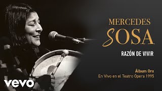 Mercedes Sosa  Razón De Vivir En Directo  Teatro Ópera Diciembre 1995 [upl. by Airamasor]