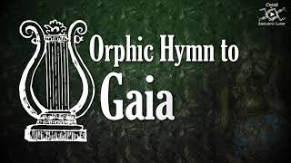 Orphic Hymn to Gaia  Summoning Goddess Gaia [upl. by Allemaj448]