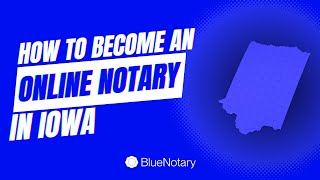 How to Become an Online Notary in Iowa [upl. by Ashok]