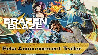 Brazen Blaze  Beta Announcement Trailer [upl. by Ennahtebazile181]