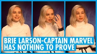 Brie Larson On Why Captain Marvel Has Nothing To Prove  Interview [upl. by Nelag]