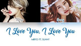 Miryo Feat Sunny – I Love You I Love You 사랑해 사랑해 Lyrics [upl. by Ahcirt]