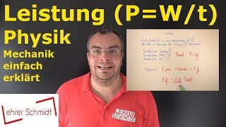 Leistung PWt Was ist das  Physik  Mechanik  einfach erklärt  Lehrerschmidt [upl. by Analle293]