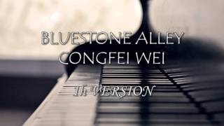 Bluestone Alley  Congfei Wei 1hour ver [upl. by Anitroc227]