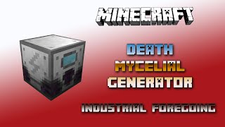 Death Mycelial Generator 💎 Minecraft Industrial Foregoing Generators 💎 Tutorial 💎 English [upl. by Ardnued531]