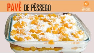 PAVÊ DE PÊSSEGO COM COCO  SIMPLES ECONÔMICO E DELÍCIOSO [upl. by Dde]