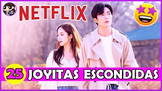 🌟25 JOYITAS COREANAS poco conocidas en NETFLIX que debes ver 👀 y necesitan más amor 😍🌟 [upl. by Terrel258]