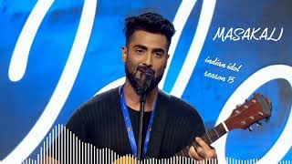 MASAKALI  INDIAN IDOLS SEASON 15  SHUJA GOWHAR  FULL SONG [upl. by Swen251]