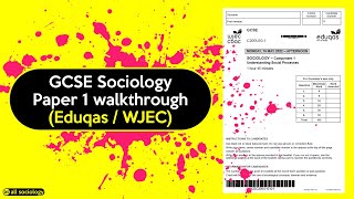 GCSE Sociology Exam Paper 1 walkthrough Eduqas  WJEC Get a grade 9 in Sociology [upl. by Bowden]