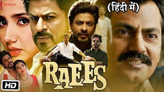 Raees Full Movie 2017 Shah Rukh Khan  Nawazuddin Siddiqui  Mahira Khan  Facts amp Review [upl. by Eelrahs]