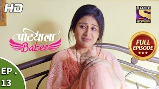 Patiala Babes  Ep 13  Full Episode  13th December 2018 [upl. by Yrneh]