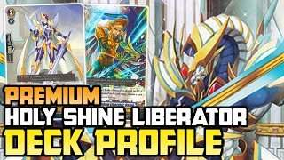 Premium Holy Shine Dragon Liberator Deck Profile DPS01  Cardfight Vanguard [upl. by Fanchan]