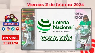 Lotería Nacional Gana Más en VIVO │Viernes 2 de febrero 2024 – 230 PM [upl. by Uzzial]