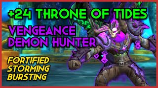 Vengeance Demon Hunter  24 Throne of the Tides Fortified  Dragonflight Season 3 Mythic Plus [upl. by Aicargatla]