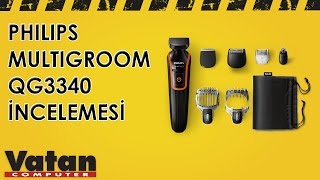 Philips Multigroom QG3340 İncelemesi [upl. by Yuk883]