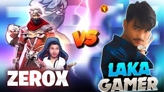 LAKA GAMER VS ZEROX  1 VS 1😱 [upl. by Ainahs824]