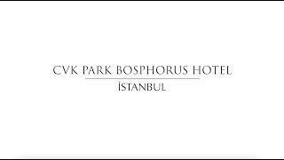 CVK Park Bosphorus Hotel İstanbul [upl. by Arabeila]