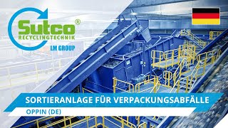 Sortieranlage für Verpackungsabfälle Oppin Deutschland Sutco [upl. by Findley]