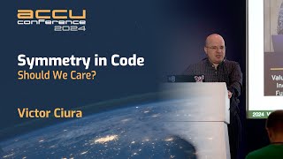 Symmetry in Code  Should We Care  Victor Ciura  ACCU 2024 [upl. by Enylhsa]