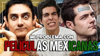 3 IDIOTAS Mi Problema con las Películas Mexicanas  Caja de Peliculas [upl. by Sirromal]