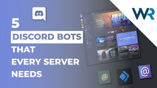 Top 5 Discord bots that every server needs [upl. by Howey129]