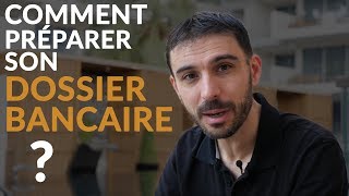 Comment préparer son dossier bancaire pour obtenir un prêt immobilier [upl. by Pine266]