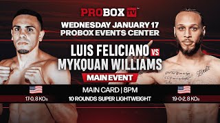 Live on ProboxTV Luis Feliciano VS Mykquan Williams [upl. by Panta633]