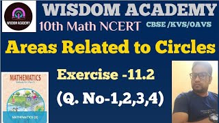 Areas Related to Circles  10th Math NCERT Exercise 112 Q No 1 to 4 CBSEKVSOAVS [upl. by Candi]