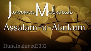 Jumma Mubarak Status  Jumma New Status  hunainahmed3332 [upl. by Gore]