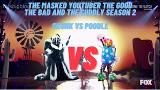 The Masked Youtuber The Good The Bad And The Cuddly Season 2  Skunk vs Poodle [upl. by Shotton]