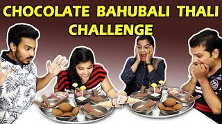 CHOCOLATE BAHUBALI THALI CHALLENGE  Chocolate Bahubali Thali Eating Competition  चॉकलेट थाली [upl. by Den826]