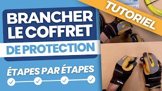 TUTO Comment brancher le kit solaire au coffret de protection [upl. by Melba]