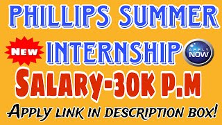 Philips Summer Internship 2024 Hiring Freshers Salary upto 30k per Months [upl. by Yroj]