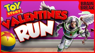 Toy Story Valentines Run ❤️ Valentines Day Brain Break ❤️ Just Dance ❤️ GoNoodle ❤️ Freeze Dance [upl. by Poul763]