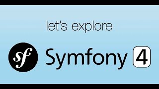 19  Beginners Symfony 4 Tutorial  Getting Started With Symfony 4 [upl. by Ardnu812]