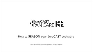 Pan Care IQ How to season your EuroCAST cookware [upl. by Ecaroh]