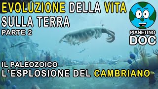 Evoluzione della Vita sulla Terra 2  Era Paleozoica  Lesplosione del Cambriano [upl. by Aidam]