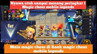 Nyawa utuh amp menang peringkat 1 di magic chess mlbb [upl. by Legnaleugim905]