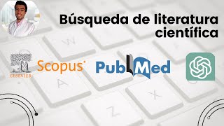 🟡⚪ Busqueda avanzada y sistemática de literatura cientifica en Pubmed y Scopus ChatGPT como soporte [upl. by Gaul369]