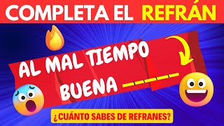 COMPLETA Los REFRANES 🧠 ¿Cuántos Refranes y Dichos Conoces🤔¿Podrás Completar estos Refranes 🧐 [upl. by Quinn]